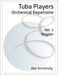 Tuba Players Orchestral Repertoire Volume 2