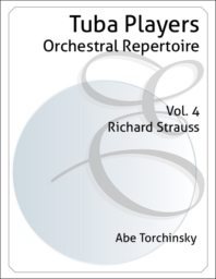 Tuba Players Orchestral Repertoire Volume 4